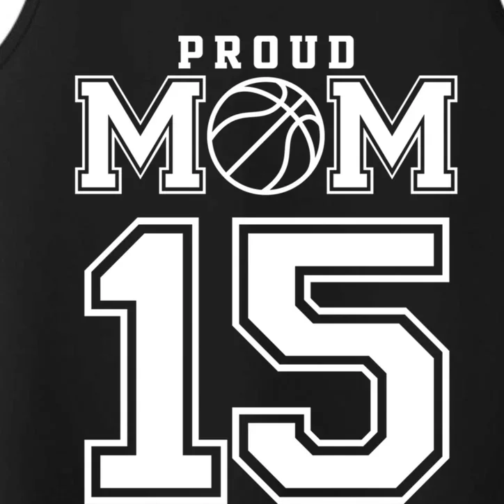 Number 15 Custom Proud Basketball Mom Personalized Meaningful Gift Performance Tank