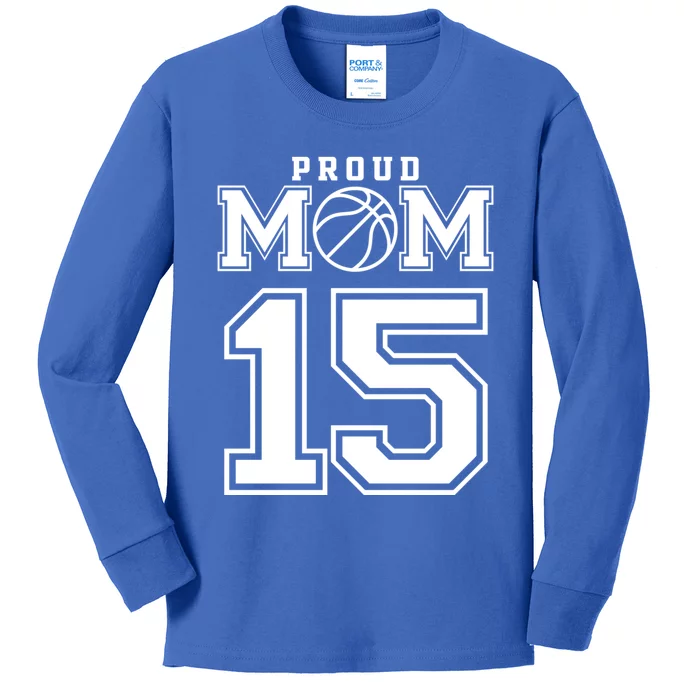 Number 15 Custom Proud Basketball Mom Personalized Meaningful Gift Kids Long Sleeve Shirt