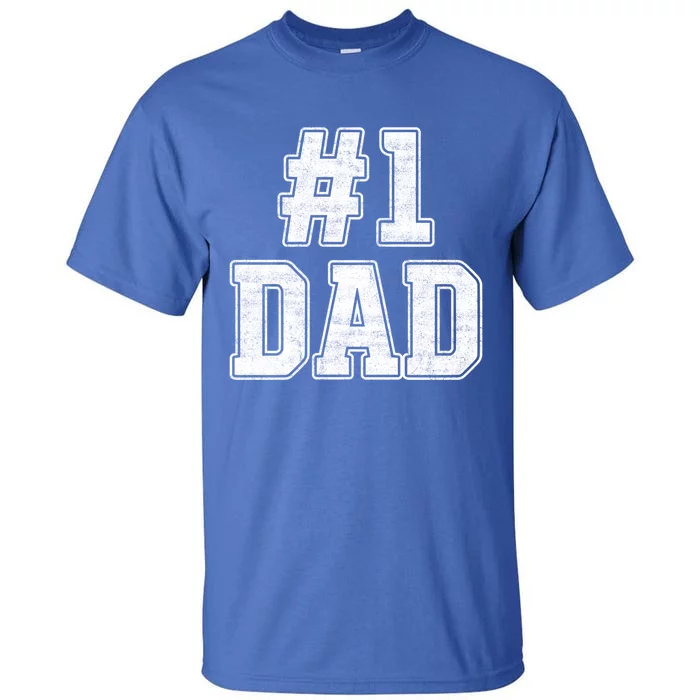 Number 1 Dad Number One Dad Fathers Day Outfit For Daddy Gift Tall T-Shirt