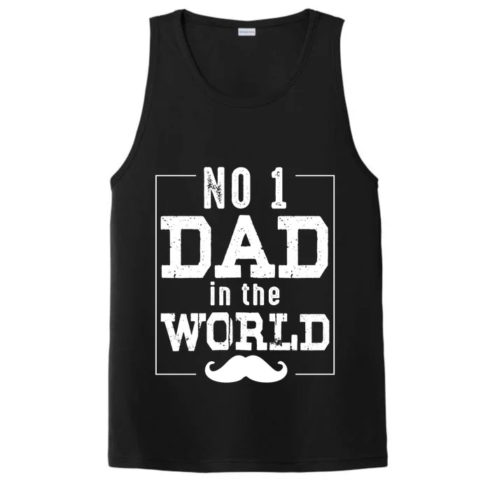 Number 1 Dad In The World Funny Fathers Day Gift Performance Tank