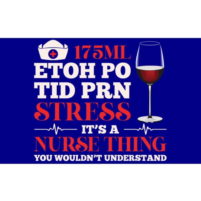 Nursing 175ml Etoh Po Tid Prn Stress Gift Bumper Sticker