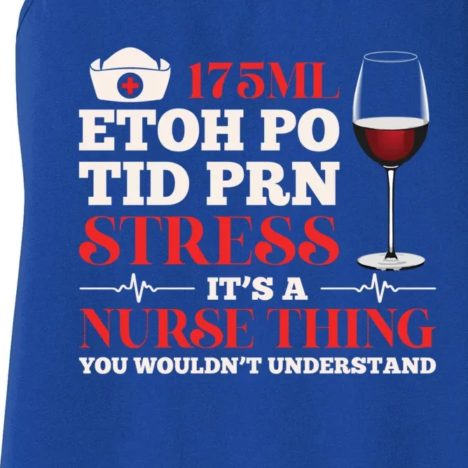 Nursing 175ml Etoh Po Tid Prn Stress Gift Women's Racerback Tank