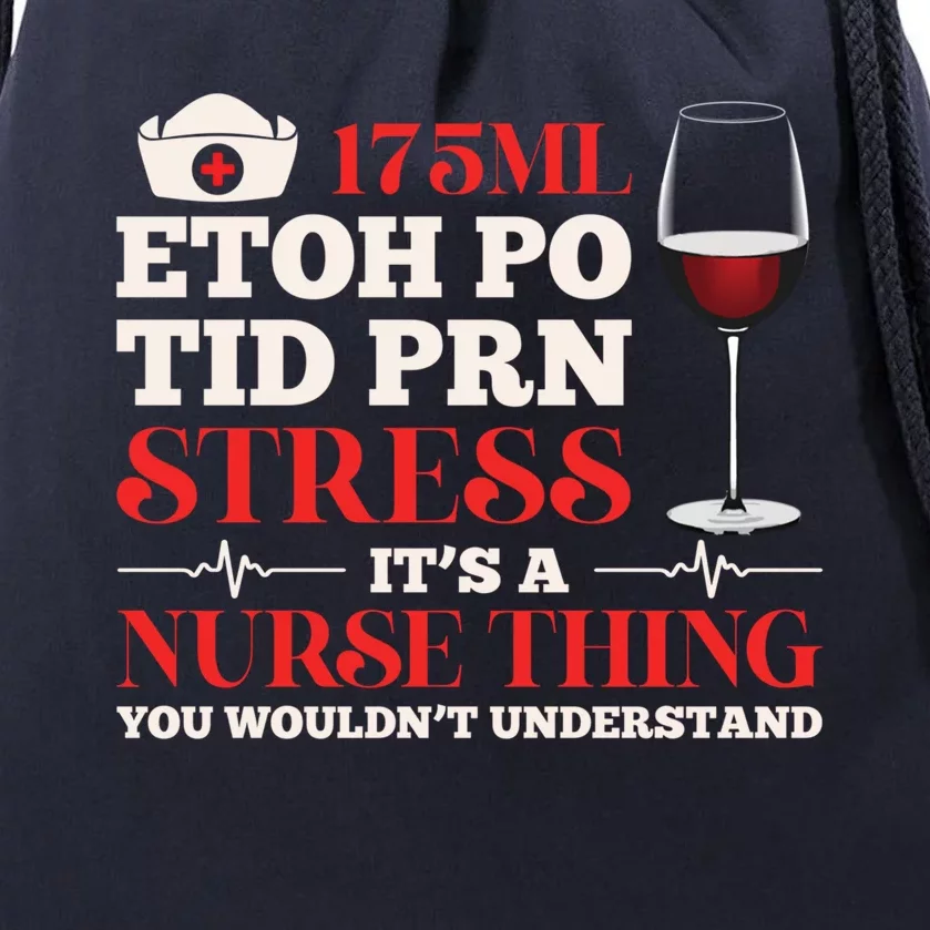 Nursing 175ml Etoh Po Tid Prn Stress Gift Drawstring Bag