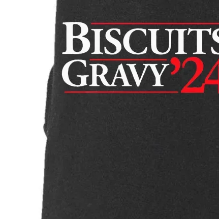 Novelty 2024 Election Campaign 24 Biscuits And Gravy Doggie 3-End Fleece Hoodie