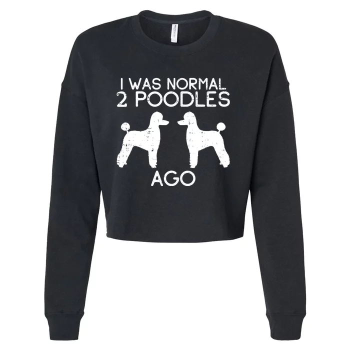 Normal 2 Poodles Ago Funny Animal Pet Dog Lover Owner Gift Cropped Pullover Crew