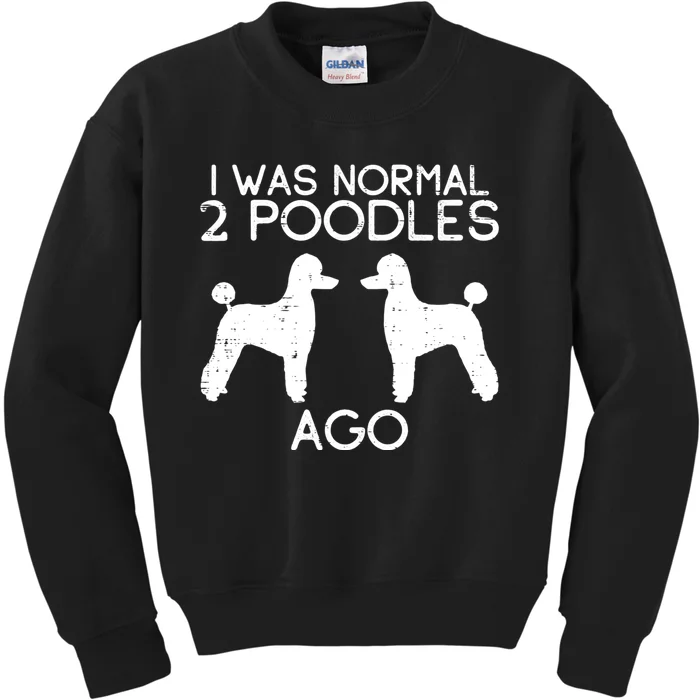 Normal 2 Poodles Ago Funny Animal Pet Dog Lover Owner Gift Kids Sweatshirt