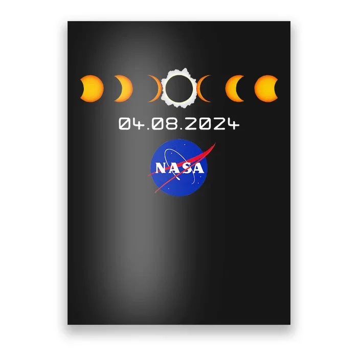 Nas.A 2024 Total Solar Eclipse 2024 Totality 04.08.24 Poster