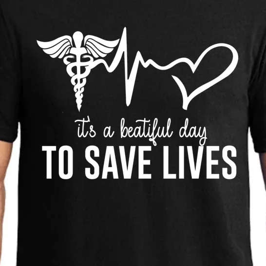 Nurse 365 Its A Beautiful Day To Save Lives Tee For Nurse Cute Gift Pajama Set