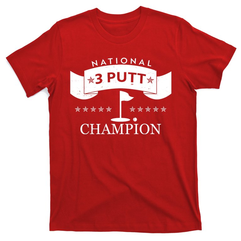 National 3 Putt Champion Golfing T-Shirt