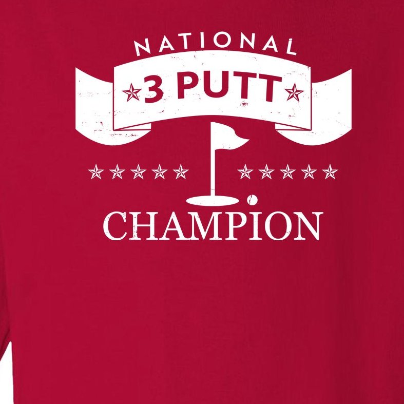 National 3 Putt Champion Golfing Toddler Long Sleeve Shirt
