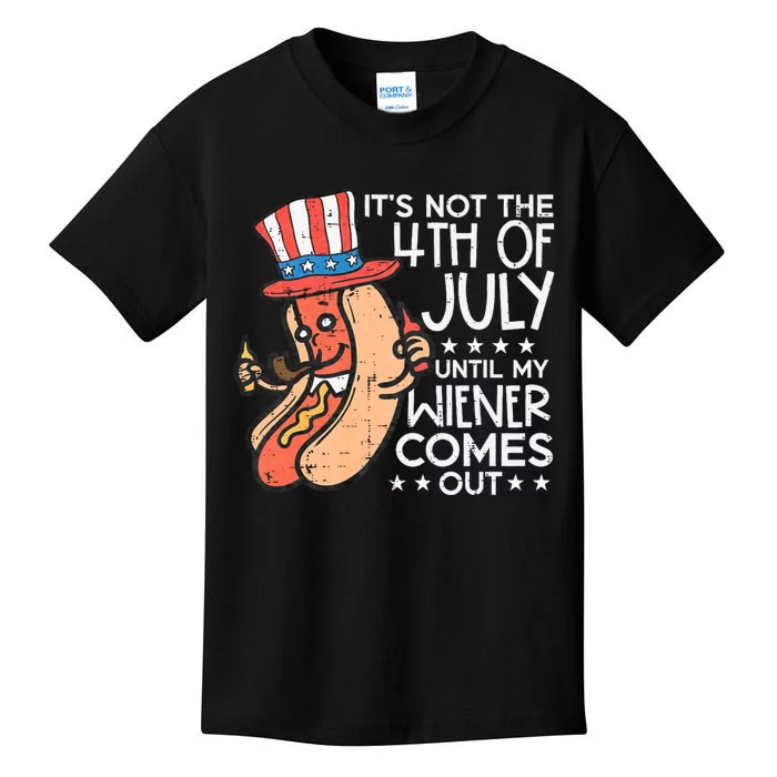 Not 4th July Until My Wiener Come Out Funny Hotdog Kids T-Shirt