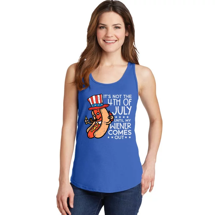 Not 4th July Until My Wiener Come Out Funny Hotdog Ladies Essential Tank