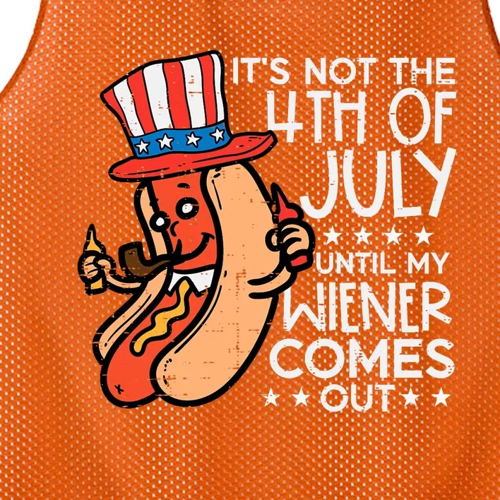 Not 4th July Until My Wiener Come Out Funny Hotdog Mesh Reversible Basketball Jersey Tank