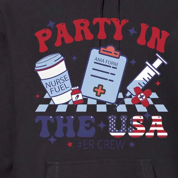 Nurse 4th Of July Party Premium Hoodie