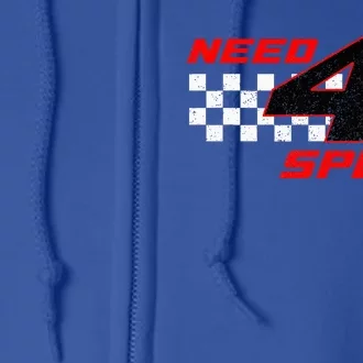 Need 4 Speed Birthday Four Year Old Racing Car Driver Full Zip Hoodie