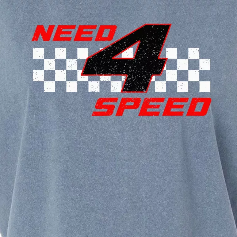 Need 4 Speed Birthday Four Year Old Racing Car Driver Garment-Dyed Women's Muscle Tee