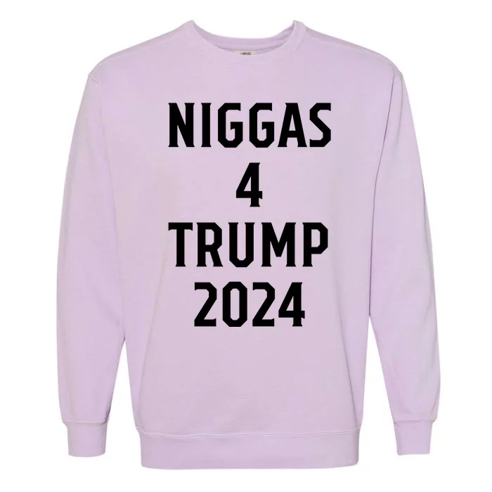 Niggas 4 Trump 2024 Garment-Dyed Sweatshirt