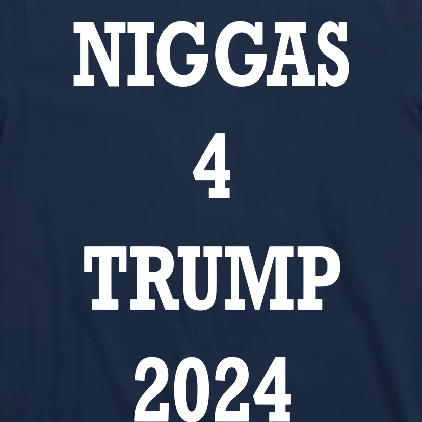 Niggas 4 Trump 2024 T-Shirt