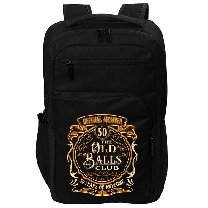 No 50 The Old Balls Club 50 Years Member The Old Balls Club 50th Birthday Impact Tech Backpack