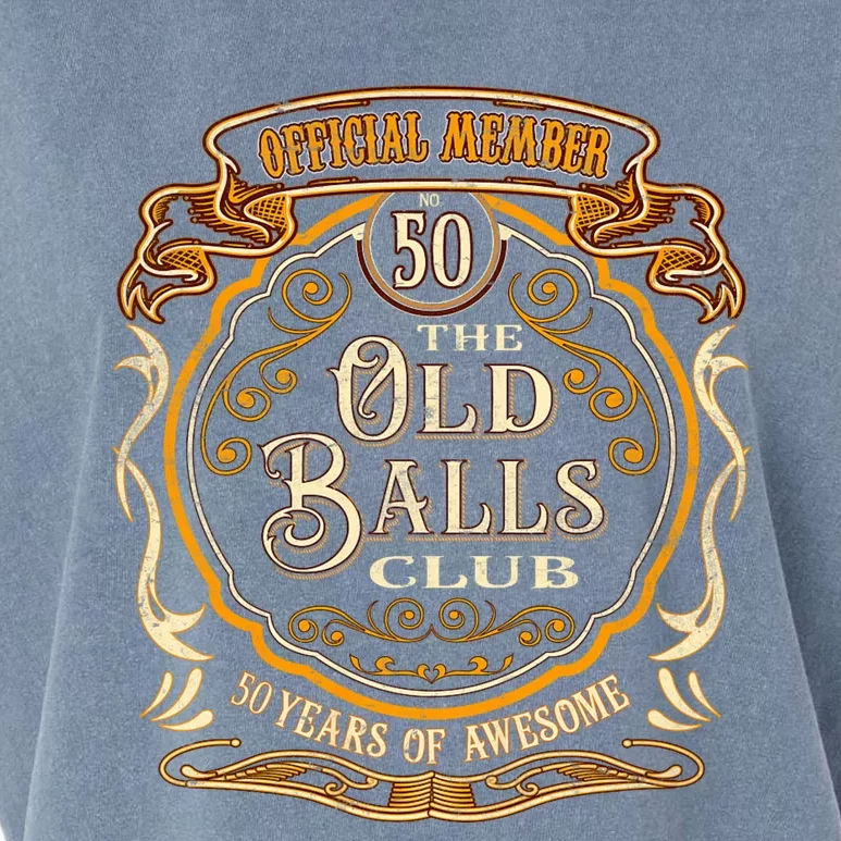 No 50 The Old Balls Club 50 Years Member The Old Balls Club 50th Birthday Garment-Dyed Women's Muscle Tee