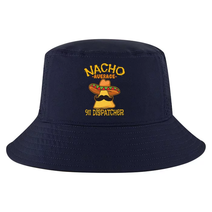 Nacho Average 911 Dispatcher Mexican Messenger Cinco De Mayo Cool Comfort Performance Bucket Hat