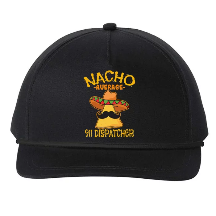 Nacho Average 911 Dispatcher Mexican Messenger Cinco De Mayo Snapback Five-Panel Rope Hat