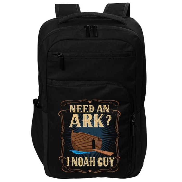 Need An Ark I Noah Guy Funny Humor Christian Pun Impact Tech Backpack