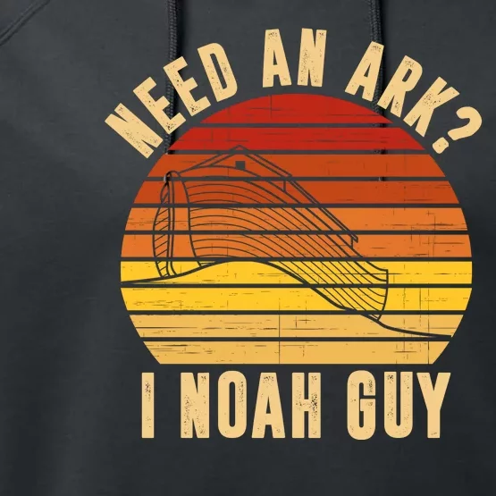 Need An Ark I Noah Guy Funny Christian Performance Fleece Hoodie