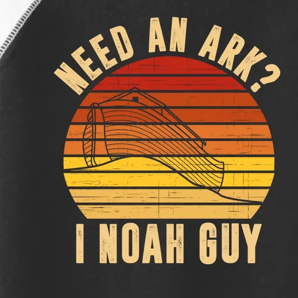 Need An Ark I Noah Guy Funny Christian Toddler Fine Jersey T-Shirt