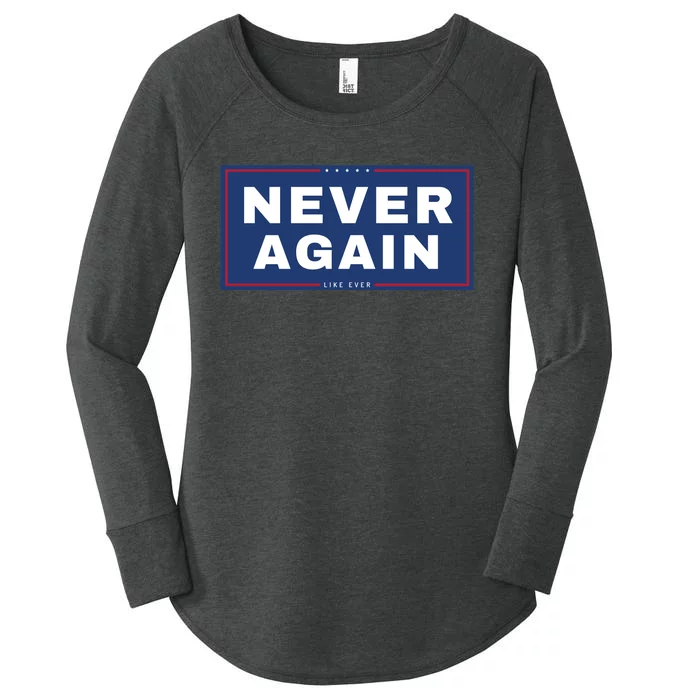 Never Again Anti Trump Women's Perfect Tri Tunic Long Sleeve Shirt