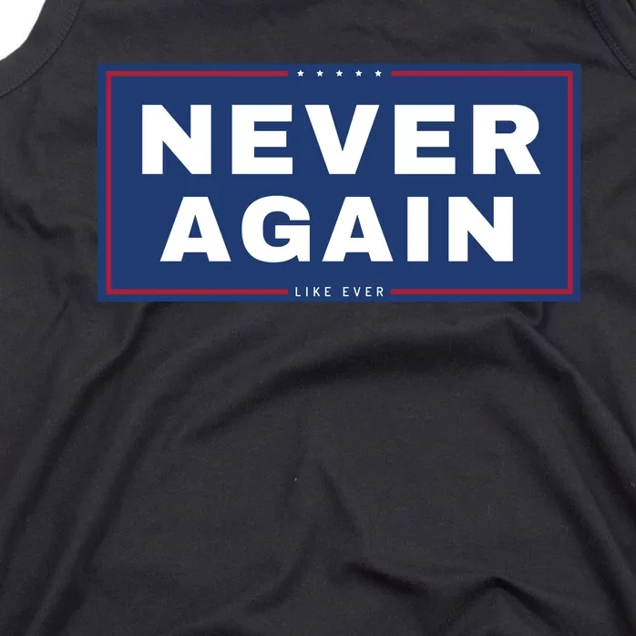 Never Again Anti Trump Tank Top