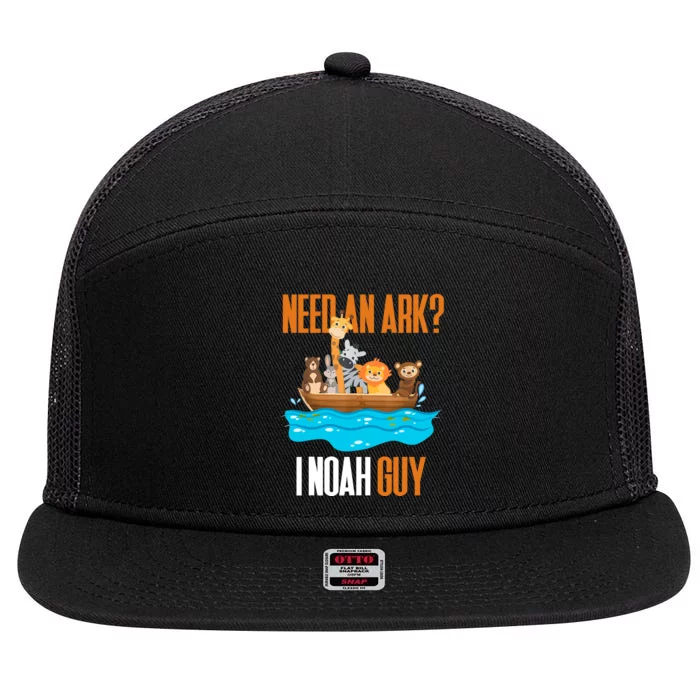 Need An Ark? I Noah Guy Pun Church Gift 7 Panel Mesh Trucker Snapback Hat