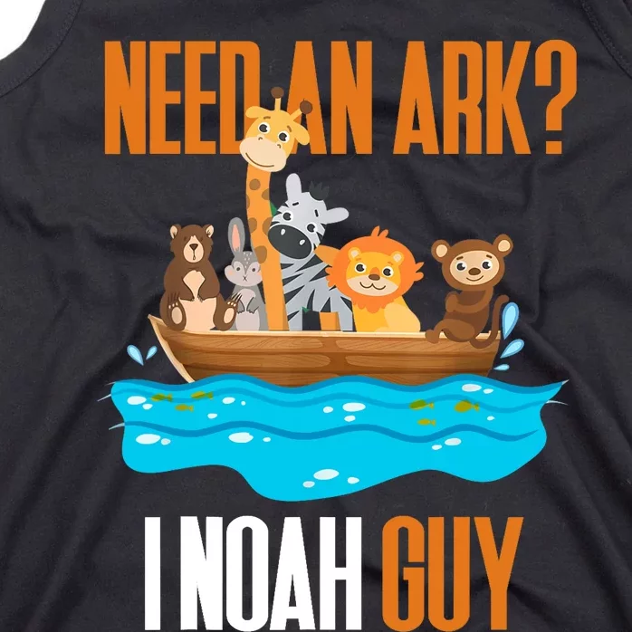 Need An Ark? I Noah Guy Pun Church Gift Tank Top