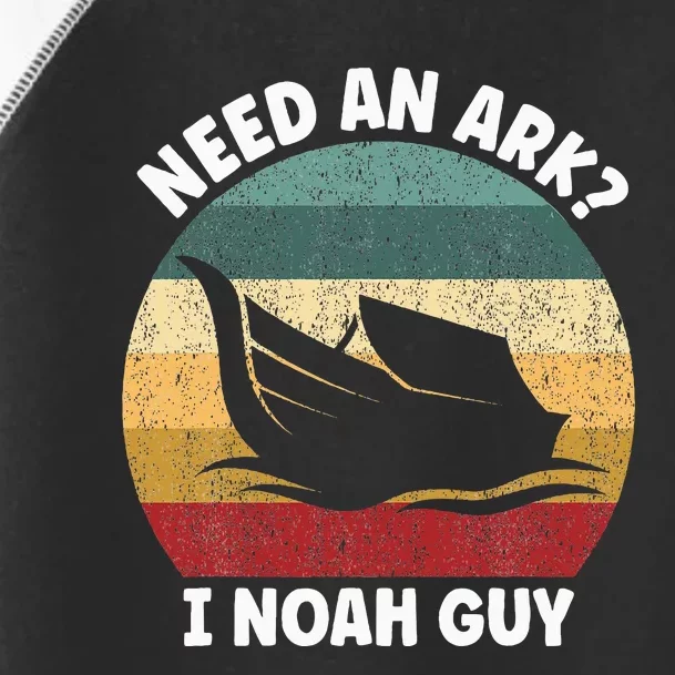 Need An Ark I Noah Guy Christian Pun Toddler Fine Jersey T-Shirt