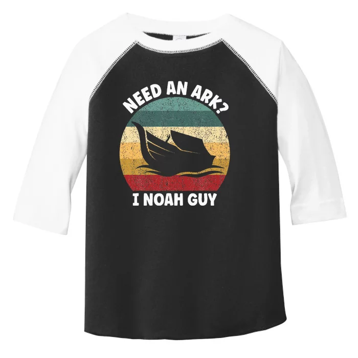 Need An Ark I Noah Guy Christian Pun Toddler Fine Jersey T-Shirt