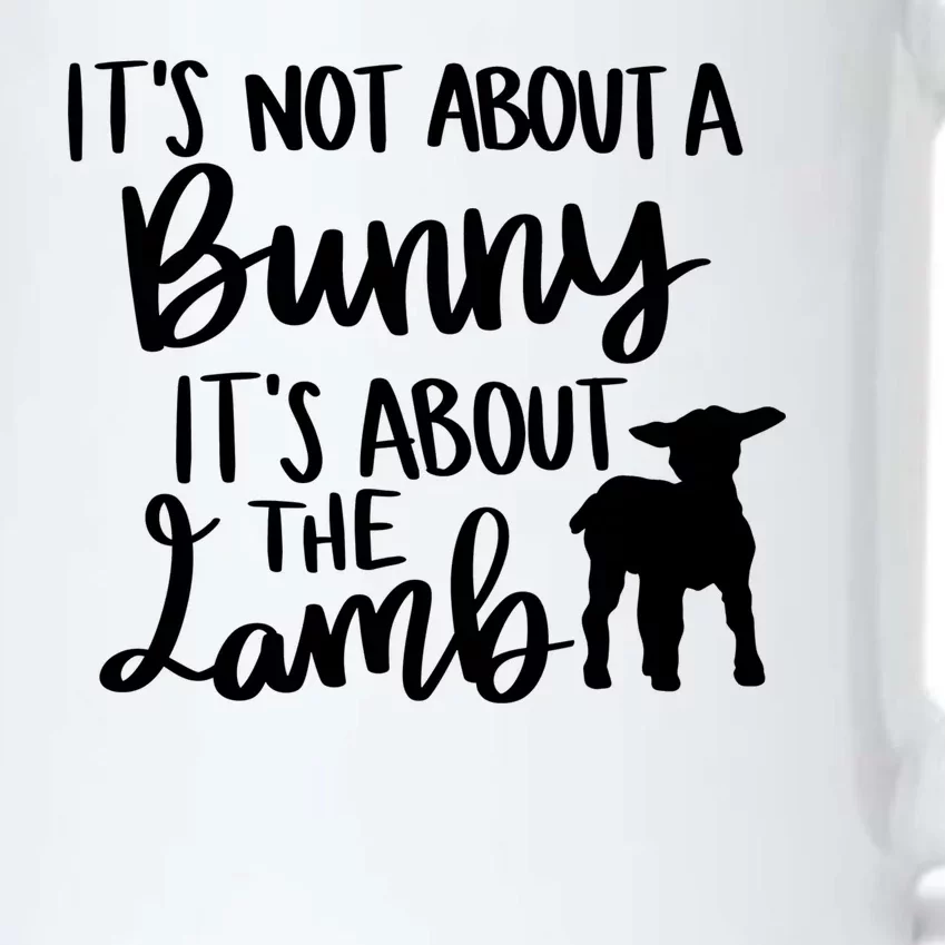 Not About A Bunny It's About The Lamb Black Color Changing Mug