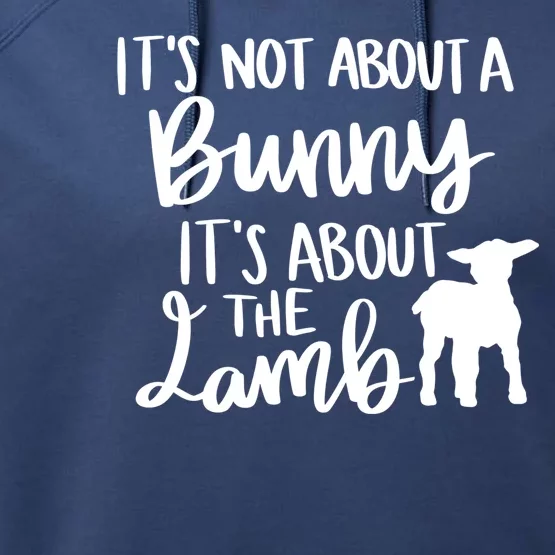 Not About A Bunny It's About The Lamb Performance Fleece Hoodie