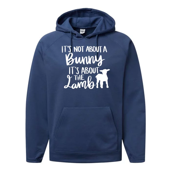 Not About A Bunny It's About The Lamb Performance Fleece Hoodie