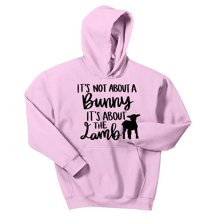 Not About A Bunny It's About The Lamb Kids Hoodie