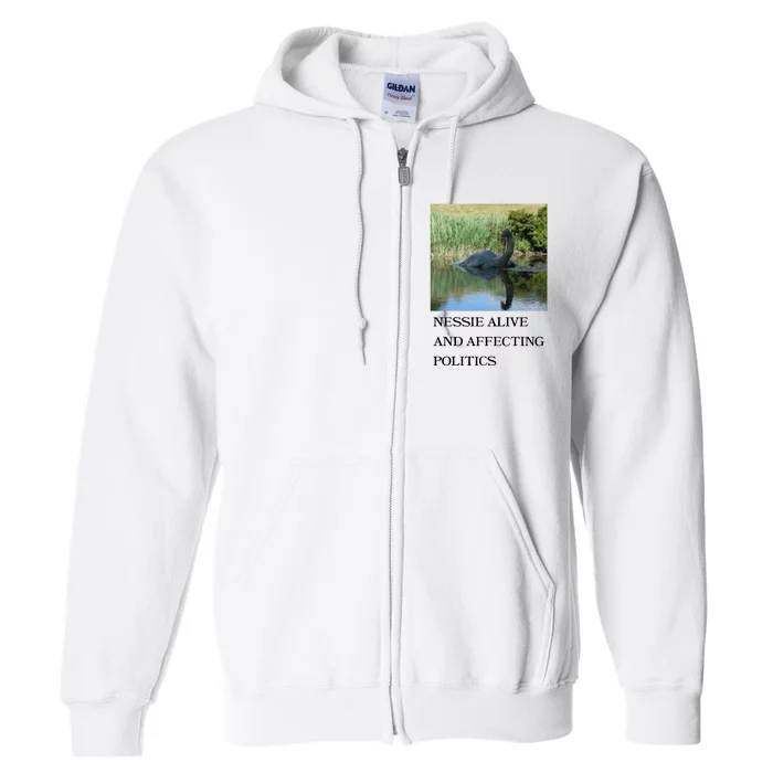 Nessie Alive And Affecting Politics Full Zip Hoodie