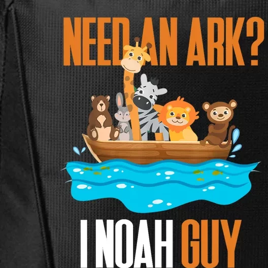 Need An Ark? I Noah Guy Pun Church Gift For City Backpack