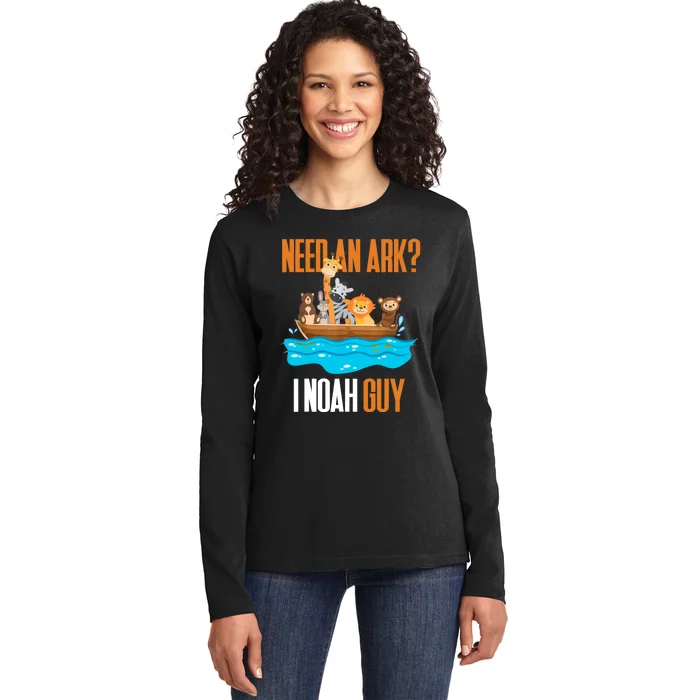 Need An Ark? I Noah Guy Pun Church Gift For Ladies Long Sleeve Shirt