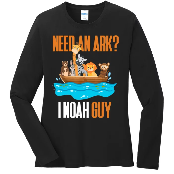 Need An Ark? I Noah Guy Pun Church Gift For Ladies Long Sleeve Shirt