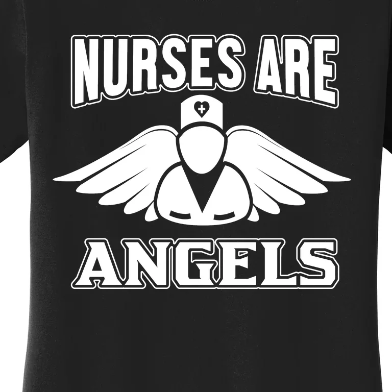 Nurses Are Angels Women's T-Shirt