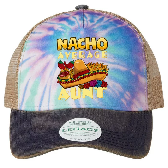 Nacho Average Aunt Mexican Cinco De Mayo Legacy Tie Dye Trucker Hat