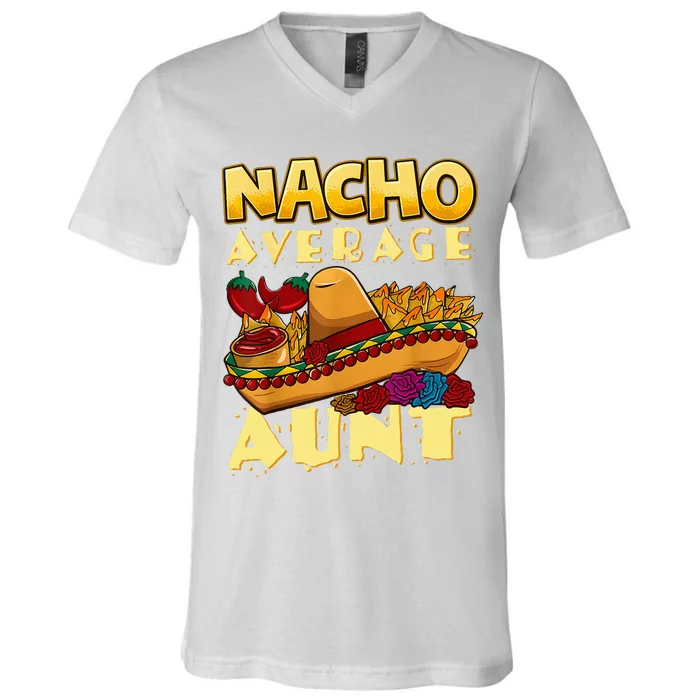 Nacho Average Aunt Mexican Cinco De Mayo V-Neck T-Shirt