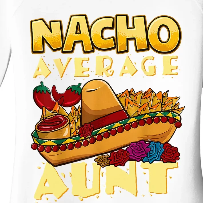 Nacho Average Aunt Mexican Cinco De Mayo Women's Perfect Tri Tunic Long Sleeve Shirt