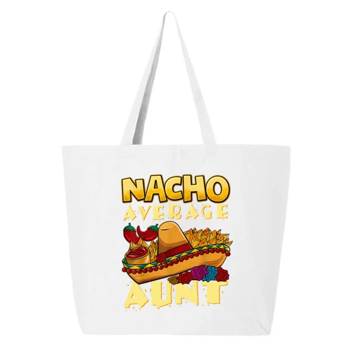 Nacho Average Aunt Mexican Cinco De Mayo 25L Jumbo Tote