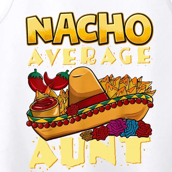 Nacho Average Aunt Mexican Cinco De Mayo Performance Tank