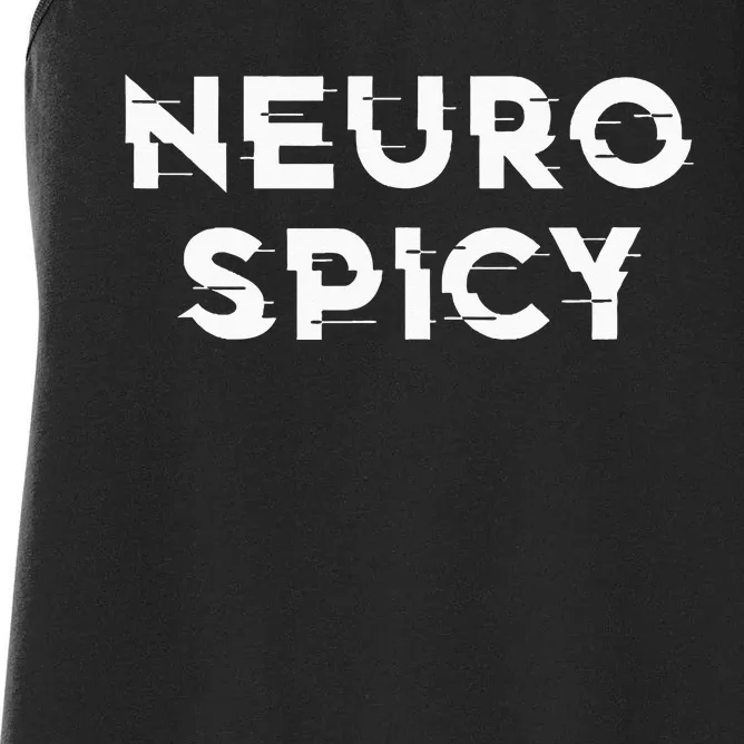 Neurospicy ADHD Autism Neurodiversity Neurodivergent Women's Racerback Tank